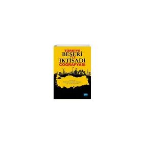 Türkiye Beşeri ve İktisadi Coğrafyası - Nobel Yayınevi