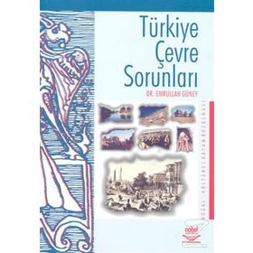 TÜRKİYE ÇEVRE SORUNLARI - EMRULLAH GÜNEY
