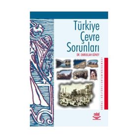 TÜRKİYE ÇEVRE SORUNLARI - EMRULLAH GÜNEY