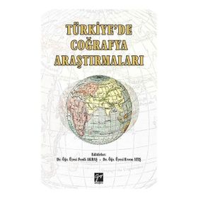 Türkiye Coğrafyası Araştırmaları - Ferdi Akbaş