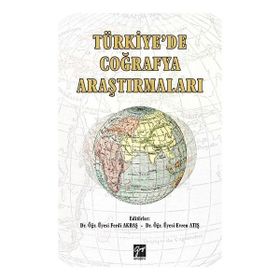 Türkiye Coğrafyası Araştırmaları - Ferdi Akbaş