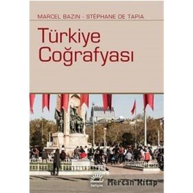 Türkiye Coğrafyası - Marcel Bazin