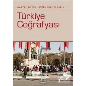 Türkiye Coğrafyası - Marcel Bazin