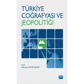 Türkiye Coğrafyası ve Jeopolitiği - Pegem Akademi Yayıncılık