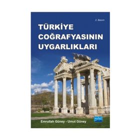 TÜRKİYE COĞRAFYASININ UYGARLIKLARI ANADOLUNUN TRAKYANIN TARIHI COĞRAFYA BÖLGELERİ VE ANTIK KENTLERI - EMRULLAH GÜNEY;UMUT GÜNEY