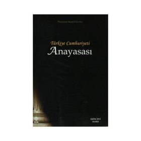 TÜRKIYE CUMHURIYETI ANAYASASI - GENEL