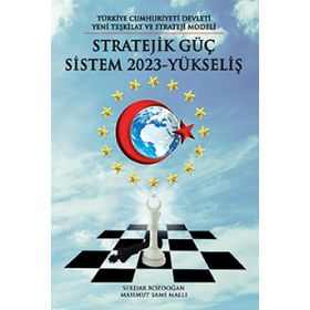 Türkiye Cumhuriyeti Devleti Yeni Teşkilat ve Strateji Yöntemi - Serdar Bozdoğan