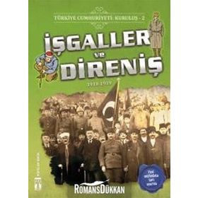 Türkiye Cumhuriyeti: Kuruluş 2- İşgaller ve Direniş - Metin Özdamarlar