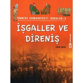 Türkiye Cumhuriyeti: Kuruluş 2- İşgaller ve Direniş - Metin Özdamarlar