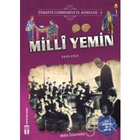 Türkiye Cumhuriyeti: Kuruluş 3 - Milli Yemin Metin Özdamarlar