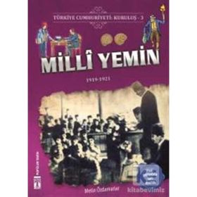 Türkiye Cumhuriyeti: Kuruluş 3 - Milli Yemin Metin Özdamarlar