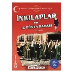 Türkiye Cumhuriyeti: Kuruluş 5 - İnkılaplar ve 2. Dünya Savaşı - Metin Özdamarlar