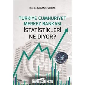 Türkiye Cumhuriyeti Merkez Bankası Istatistikleri Ne Diyor? - Kolektif