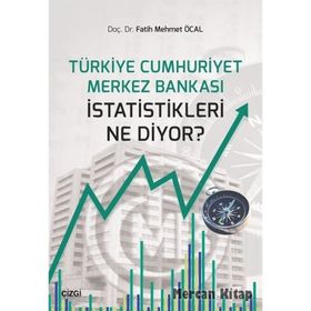 Türkiye Cumhuriyeti Merkez Bankası Istatistikleri Ne Diyor? - Kolektif