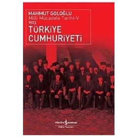 TÜRKİYE CUMHURIYETI MILLI MÜCADELE TARIHI 5 - 1923 - MAHMUT GOLOĞLU