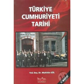 TÜRKİYE CUMHURIYETI TARIHI - MUHITTIN GÜL