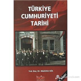 TÜRKİYE CUMHURIYETI TARIHI - MUHITTIN GÜL