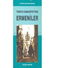 Türkiye Cumhuriyeti'nde Ermeniler - Cafer Ulu