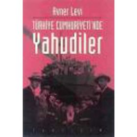 TÜRKİYE CUMHURIYETINDE YAHUDILER - AVNER LEVI
