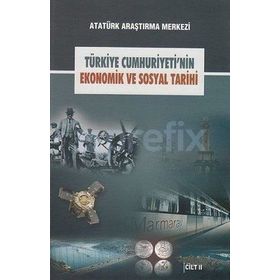 Türkiye Cumhuriyeti'nin Ekonomik ve Sosyal Tarihi Cilt: 2 - Kolektif