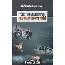 Türkiye Cumhuriyeti'nin Ekonomik ve Sosyal Tarihi Cilt: 2 - Kolektif