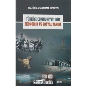 Türkiye Cumhuriyeti'nin Ekonomik ve Sosyal Tarihi Cilt: 2 - Kolektif