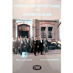 Türkiye Cumhutiyeti Tarihi ve Atatürk İlkeleri - Erdal Açıkses Rahmi Doğanay
