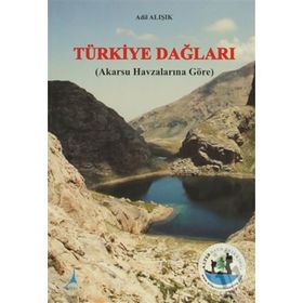 TÜRKİYE DAĞLARI AKARSU HAVZALARINA GÖRE - ADIL ALIŞIK