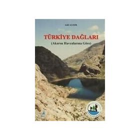 TÜRKİYE DAĞLARI AKARSU HAVZALARINA GÖRE - ADIL ALIŞIK