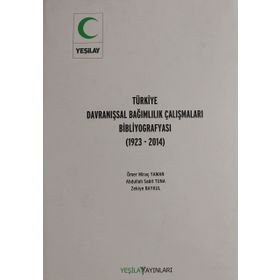 Türkiye Davranışsal Bağımlılık Çalışması Bibliyografyası - Ömer Miraç Yaman