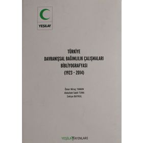 Türkiye Davranışsal Bağımlılık Çalışması Bibliyografyası - Ömer Miraç Yaman