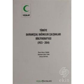 Türkiye Davranışsal Bağımlılık Çalışması Bibliyografyası - Ömer Miraç Yaman