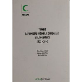 Türkiye Davranışsal Bağımlılık Çalışması Bibliyografyası - Ömer Miraç Yaman