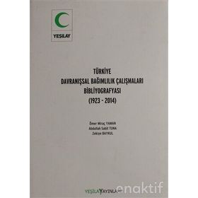 Türkiye Davranışsal Bağımlılık Çalışması Bibliyografyası - Ömer Miraç Yaman