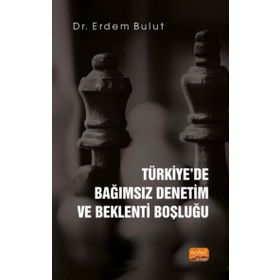 Türkiye de Bağımsız Denetim ve Beklenti Boşluğu - Erdem Bulut