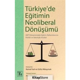 Türkiye de Eğitimin Neoliberal Dönüşümü - Kolektif