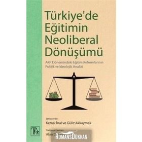 Türkiye de Eğitimin Neoliberal Dönüşümü - Kolektif