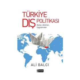 TÜRKIYE DIŞ POLITIKASI - ALI BALCI