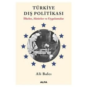 TÜRKIYE DIŞ POLITIKASI - ALI BALCI