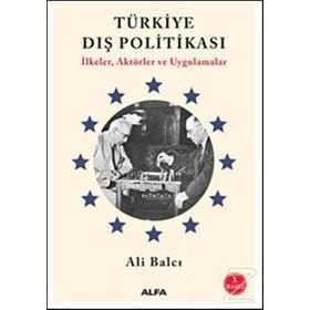 TÜRKIYE DIŞ POLITIKASI - ALI BALCI