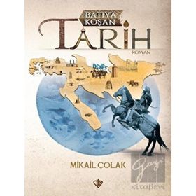 Türkiye Diyanet Vakfı Yayınları Batıya Koşan Tarih