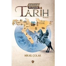 Türkiye Diyanet Vakfı Yayınları Batıya Koşan Tarih