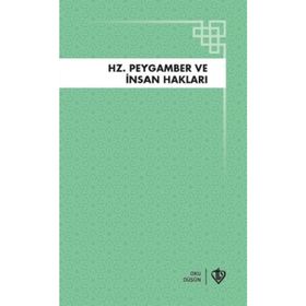 Türkiye Diyanet Vakfı Yayınları - Hz.Peygamber ve İnsan Hakları