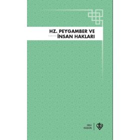 Türkiye Diyanet Vakfı Yayınları - Hz.Peygamber ve İnsan Hakları
