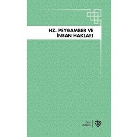 Türkiye Diyanet Vakfı Yayınları - Hz.Peygamber ve İnsan Hakları