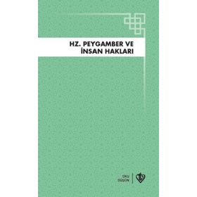 Türkiye Diyanet Vakfı Yayınları - Hz.Peygamber ve İnsan Hakları
