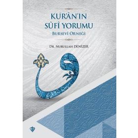 Türkiye Diyanet Vakfı Yayınları Kur'an'ın Sufi Yorumu-Bursevi Örneği