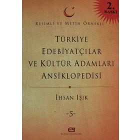 TÜRKİYE EDEBİYATÇILAR VE KÜLTÜR ADAMLARI ANSIKLOPEDISI (11 CILT) RESIMLI VE METIN ÖRNEKLİ - İHSAN IŞIK