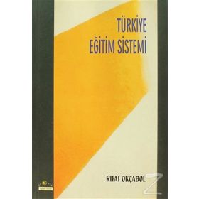 TÜRKIYE EĞITIM SISTEMI - RIFAT OKÇABOL
