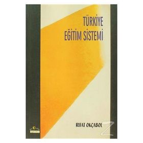 TÜRKIYE EĞITIM SISTEMI - RIFAT OKÇABOL